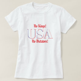 Keine Könige! Keine Diktatoren! T-Shirt