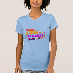 Keine Könige keine Facsts Keine Tyrannen Keine Naz T-Shirt