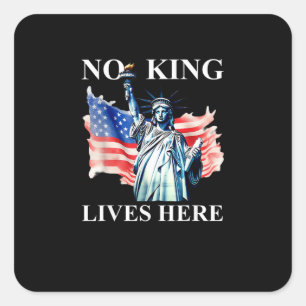 Keine Könige leben in Amerika Freiheitsflagge Patr Quadratischer Aufkleber