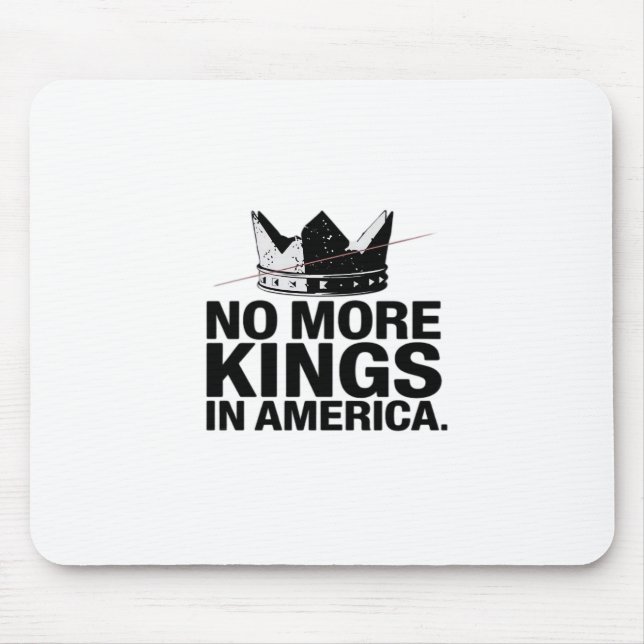 Keine Könige mehr in Amerika Mousepad (Vorne)