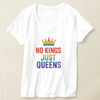 Keine Könige, nur königlicher Stolz der Königinnen T-Shirt