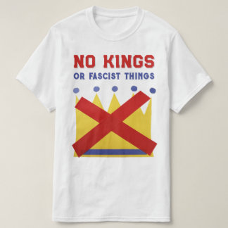 Keine Könige Protestieren Widerstehen T-Shirt