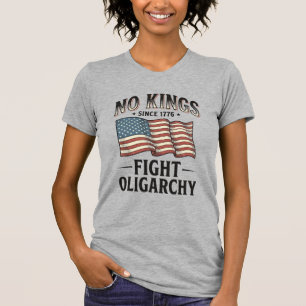 Keine Könige seit 1776 bekämpfen Oligarchie Vintag T-Shirt