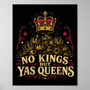 Keine Könige, sondern Yas-Queens lgbtq Pride Ally Poster