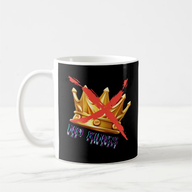 Keine Könige Trendy Design Kaffeetasse (Links)