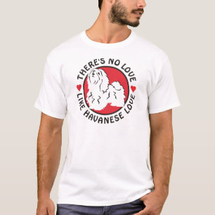 Keine Liebe mögen Havanese Liebe T-Shirt
