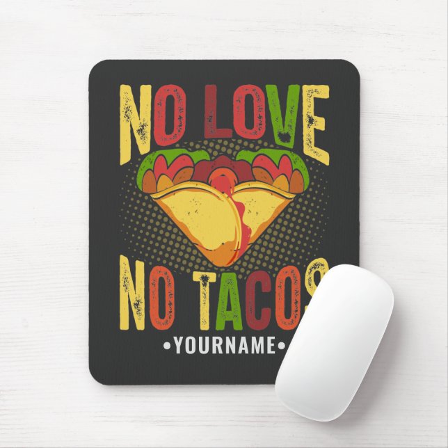 Keine LIEBE No Tacos Funny Taco Pun Mousepad (Mit Mouse)