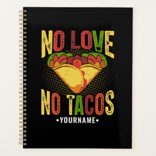 Keine LIEBE No Tacos Funny Taco Pun Planer