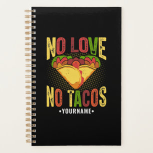 Keine LIEBE No Tacos Funny Taco Pun Planer