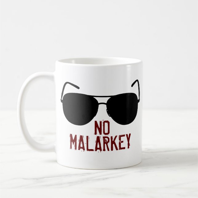 Keine Malarkey Coffee Tasse (Links)
