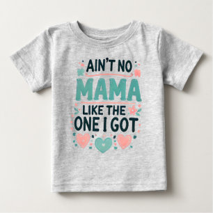 Keine Mama wie die, die ich Got habe. Baby T-shirt