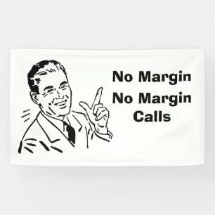 Keine Marge, keine Margin-Anrufe Banner