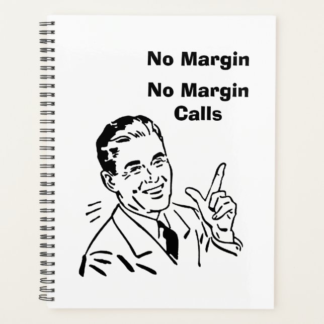 Keine Marge, keine Margin-Anrufe Planer (Vorderseite)