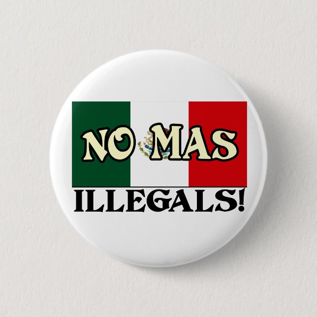Keine MasIllegals! Button (Vorderseite)