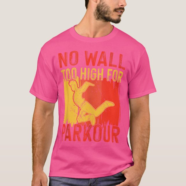 Keine Mauer ist zu hoch für Parkour T-Shirt (Vorderseite)