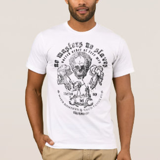 Keine Meister kein Sklaven-Grafik-Shirt T-Shirt