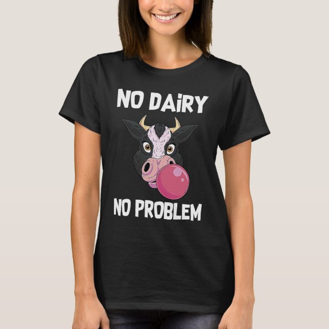 Keine Milch kein Problem Vegan Vegetarier I Liebe  T-Shirt (Vorderseite)