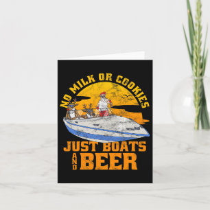 Keine Milch oder Kekse nur Boote und Bierweihnacht Karte