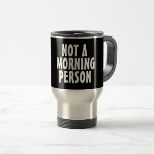 KEINE MORGENDE PERSON Kaffeereise Schläger Reisebecher