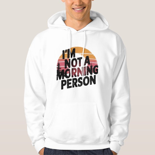 Keine Morgenmensch Hoodie (Vorderseite)