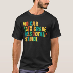 Keine Mücke 10. Klasse War Total Skibidi T-Shirt