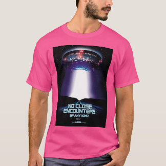 Keine Nahen Begegnungen Parody 2020 T-Shirt