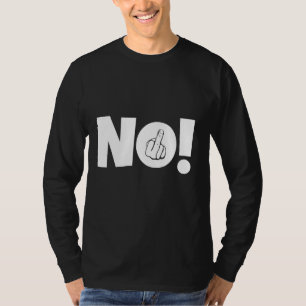 Keine nähere Fingerabdruck-Erklärung Provokatives T-Shirt