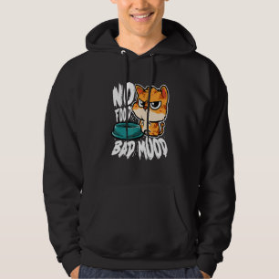 Keine Nahrung schlechte Laune Hungrige Katze Hoodie