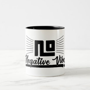 Keine Negative Vibes Black Graphic Image Typografy Zweifarbige Tasse