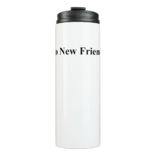 keine neuen Freunde Thermosbecher