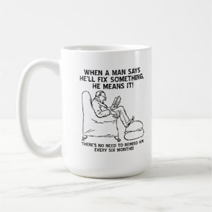 Keine Notwendigkeit Ihn zu Erinnern Tasse