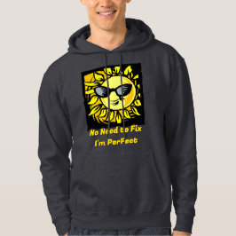 Keine Notwendigkeit zu reparieren, dass ich perfek Hoodie