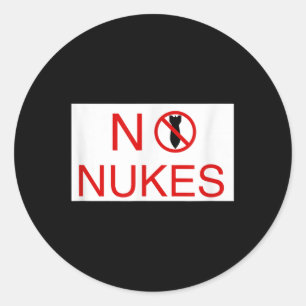 Keine Nukes bitte Anti-War-Bewusstsein Weltfrieden Runder Aufkleber