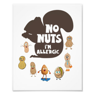Keine Nüsse Ich bin allergische Erdnuss Allergie B Fotodruck