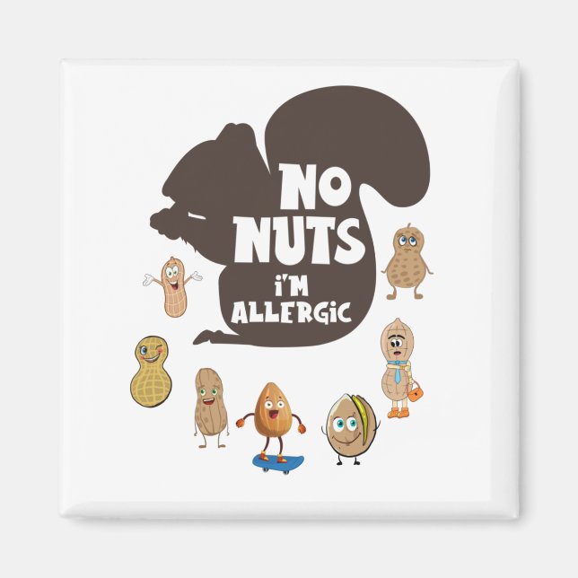 Keine Nüsse Ich bin allergische Erdnuss Allergie B Magnet (Vorne)