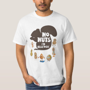Keine Nüsse Ich bin allergische Erdnuss Allergie B T-Shirt