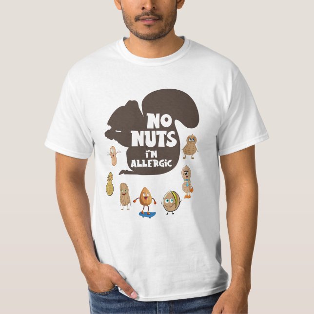Keine Nüsse Ich bin allergische Erdnuss Allergie B T-Shirt (Vorderseite)