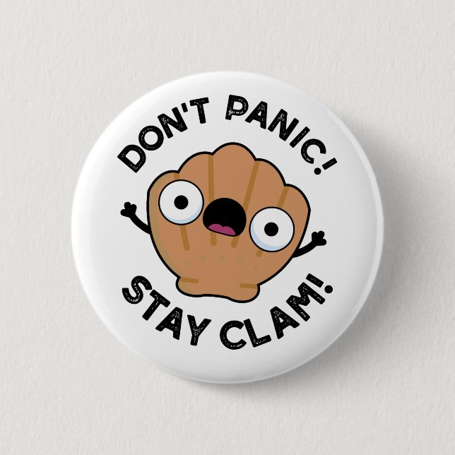 Keine Panik Bleibe Clam Funny Animal Pun Button (Vorderseite)