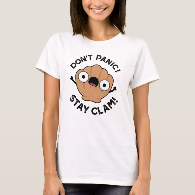 Keine Panik Bleibe Clam Funny Animal Pun T-Shirt (Vorderseite)