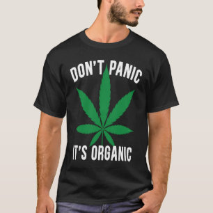 Keine Panik, es ist biologisch T-Shirt