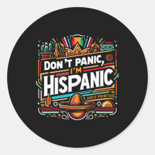 Keine Panik, ich bin Hispanic lustiger mexikanisch Runder Aufkleber