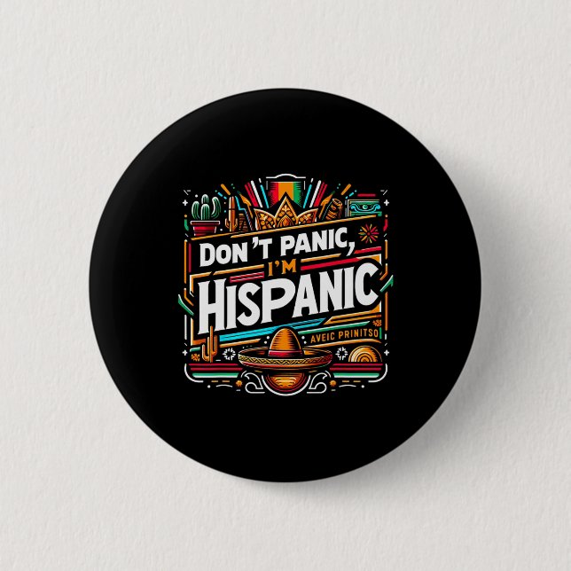 Keine Panik, ich bin hispanischer Funny mexikanisc Button (Vorderseite)