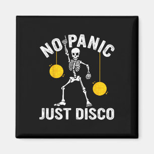 Keine Panik, nur Disco Funny Skelett Tanzen Goth E Magnet