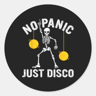 Keine Panik, nur Disco Funny Skelett Tanzen Goth E Runder Aufkleber