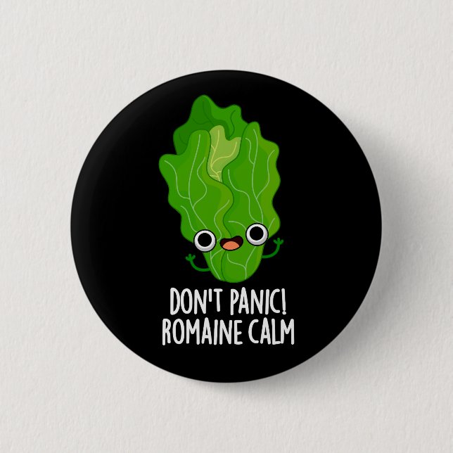 Keine Panik Romaine Calm Funny Veggie Pun Dark BG Button (Vorderseite)