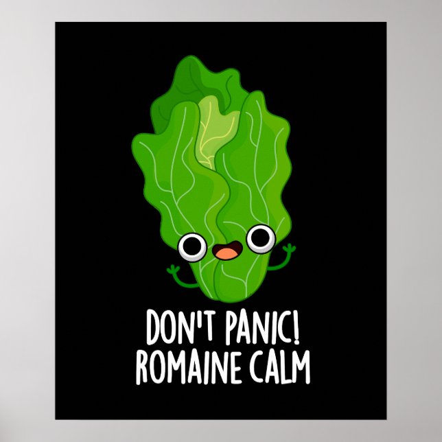Keine Panik Romaine Calm Funny Veggie Pun Dark BG Poster (Vorne)