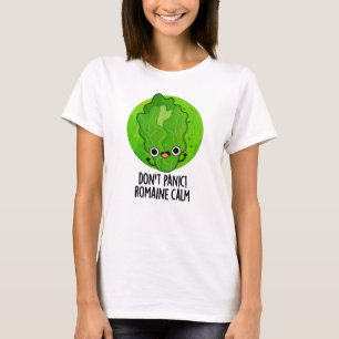 Keine Panik Romaine Calm Funny Veggie Pun T-Shirt