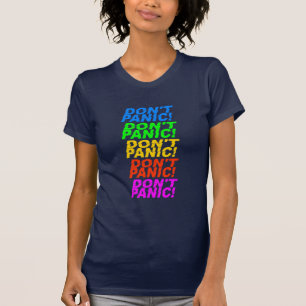 Keine Panik! Shirt - wählen Sie Stil & Farbe