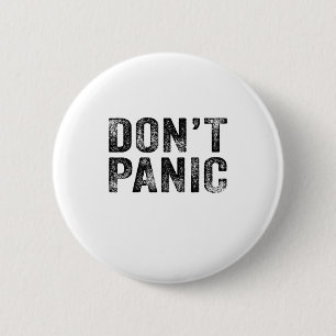 Keine Panik Vintage Abgenutzt Sarkastisch Lustig R Button