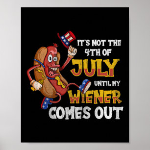 Keine Party bis mein Wiener am 4. Juli kommt Poster